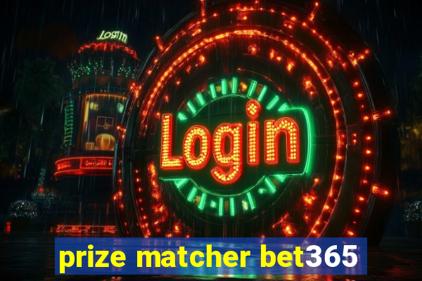 prize matcher bet365